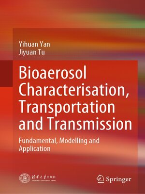 cover image of Bioaerosol Characterisation, Transportation and Transmission